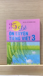 35 Đề ôn luyện Tiếng Việt Lớp 3
